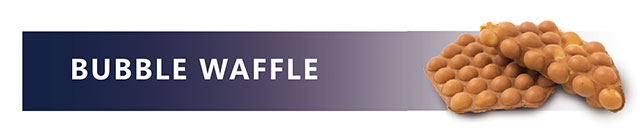 BUBBLE WAFFLE